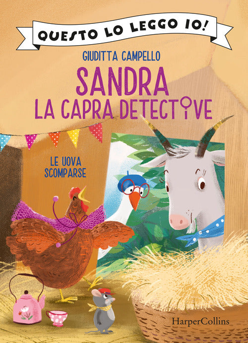 Le Uova Scomparse. Sandra La Capra Detective. Questo Lo Leggo Io! Ediz. A Colo