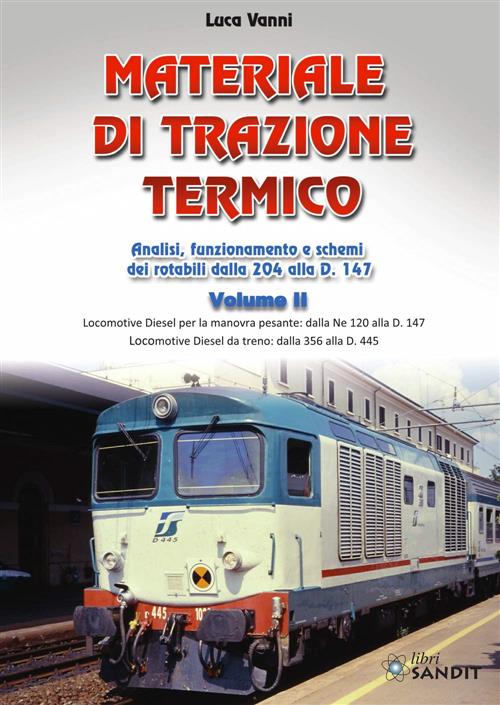Materiale Di Trazione Termico. Vol. 2 Luca Vanni Sandit Libri 2020