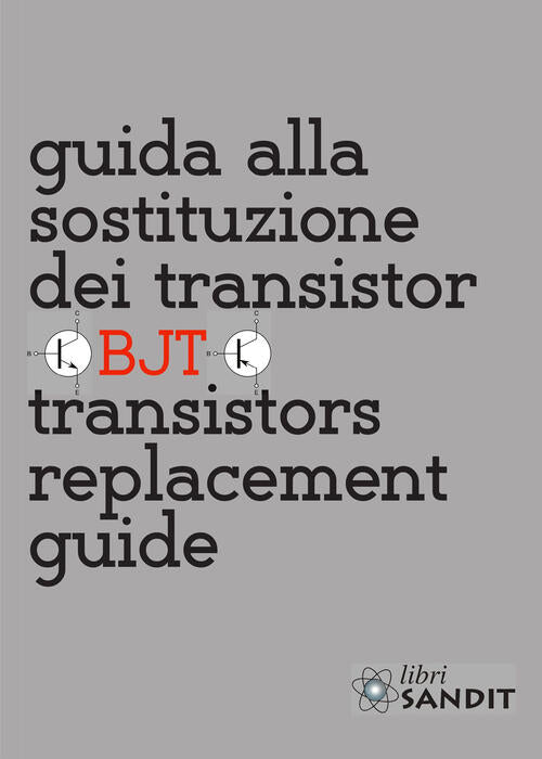 Guida Alla Sostituzione Dei Transistor. Transistors Replacement Guide Sandit L