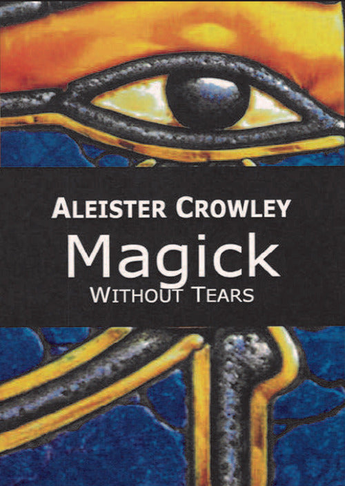Magick. Without Tears Aleister Crowley Cerchio Della Luna 2020