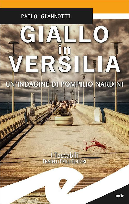 Giallo In Versilia. Un'indagine Di Pompilio Nardini Paolo Giannotti Frilli 202