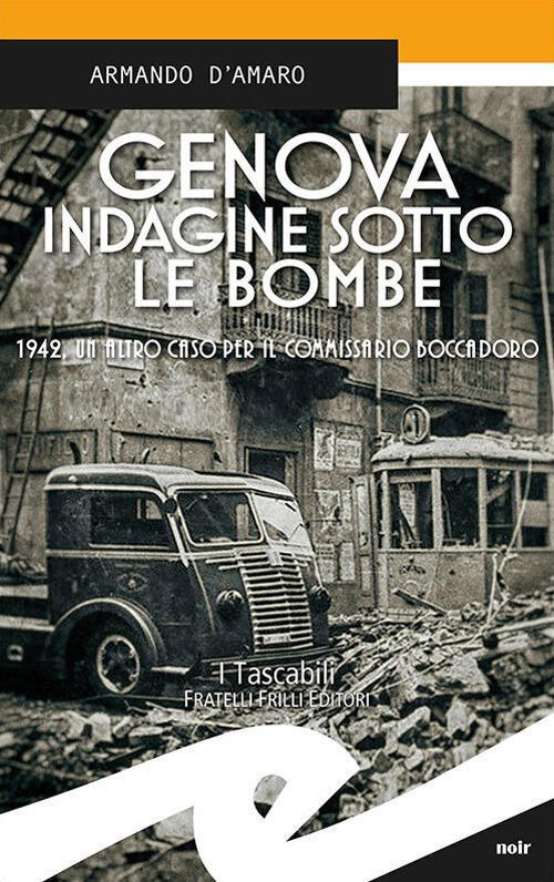 Genova. Indagine Sotto Le Bombe. 1942, Un Altro Caso Per Il Commissario Boccad