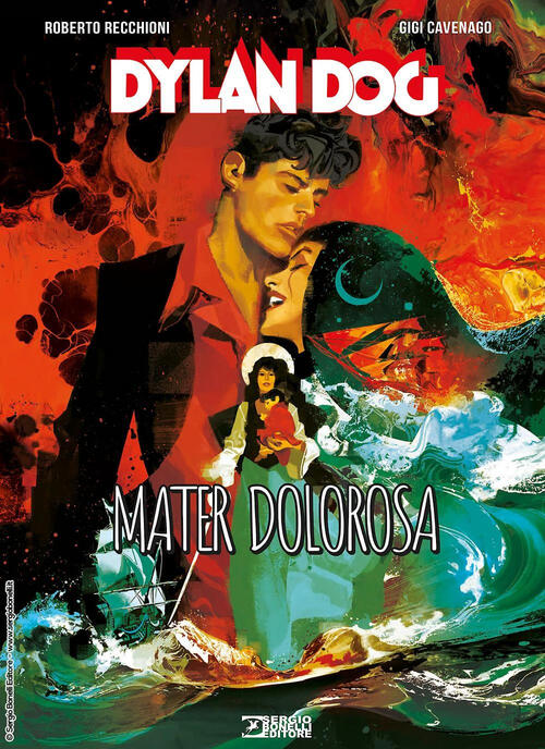 Dylan Dog. Mater Dolorosa Roberto Recchioni Sergio Bonelli Editore 2025