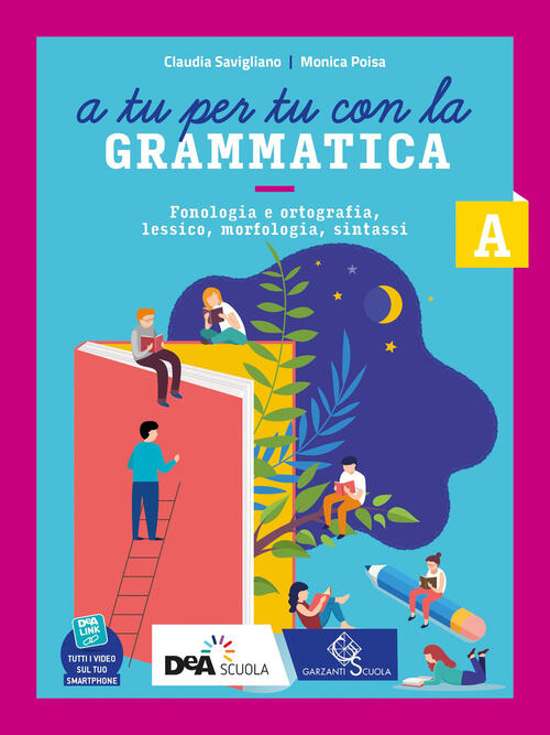 A Tu Per Tu Con La Grammatica. Con Tavole Per Lo Studio E Il Ripasso E Quadern