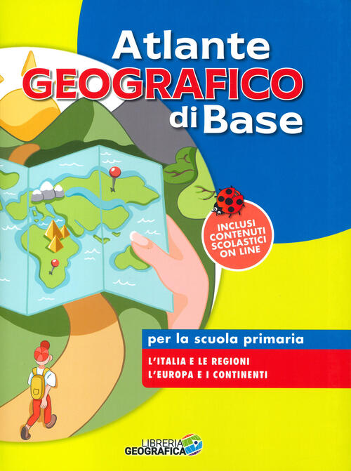 Atlante Geografico Di Base. Per La Scuola Primaria. Con Espansione Online Libr
