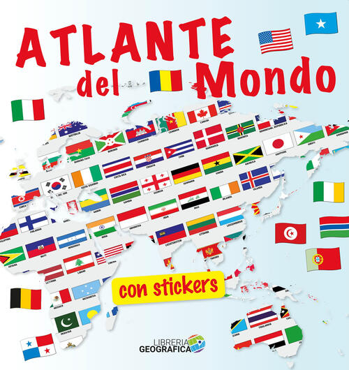 Atlante Del Mondo. Con Adesivi Libreria Geografica 2025
