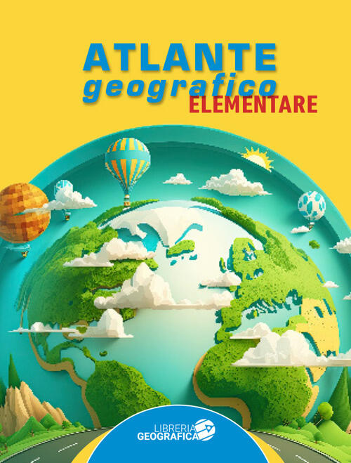 Atlante Geografico Elementare Libreria Geografica 2026