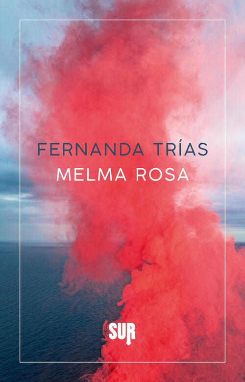 Melma Rosa Fernanda Trias Sur 2022
