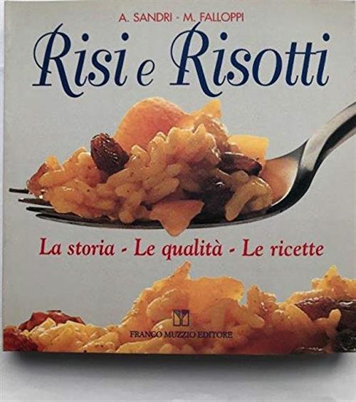 Risi E Risotti Amedeo Sandri Franco Muzzio Editore 2001