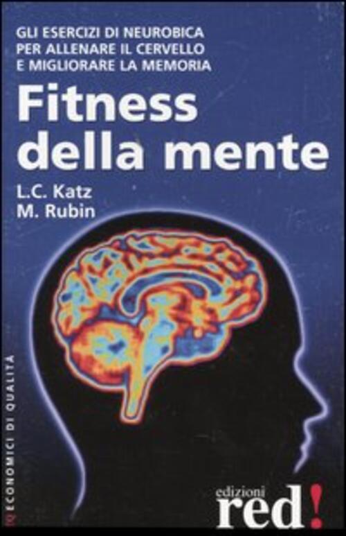 Fitness Della Mente Lawrence C. Katz Red Edizioni 2002