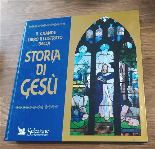Il Grande Libro Illustrato Della Storia Di Gesu