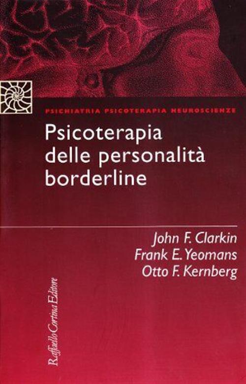 Psicoterapia Delle Personalita Borderline John Clarkin Cortina Raffaello 2000