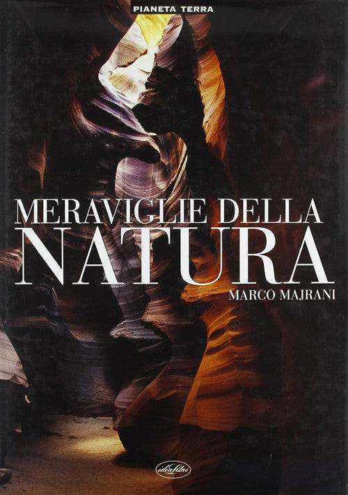Meraviglie Della Natura Marco Majrani Idea Libri 2002