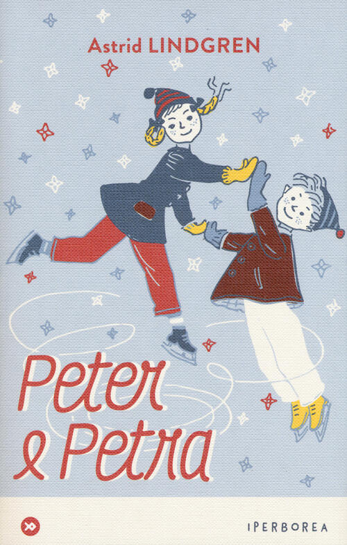 Peter E Petra E Altri Racconti Astrid Lindgren Iperborea 2018