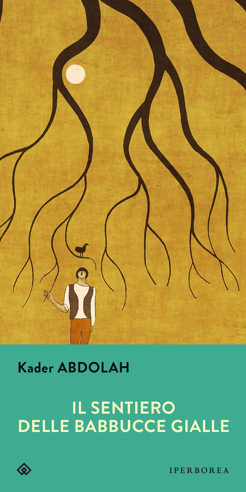 Il Sentiero Delle Babbucce Gialle Kader Abdolah Iperborea 2020