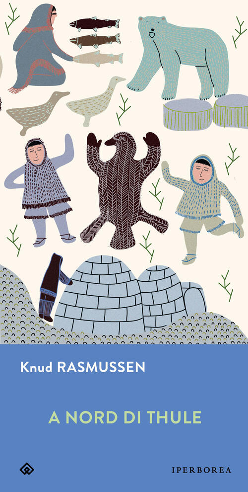 A Nord Di Thule Knud Rasmussen Iperborea 2025