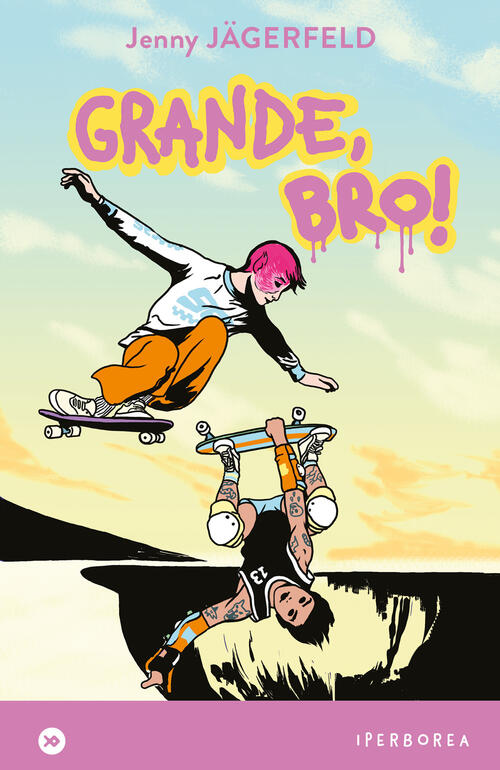 Grande, Bro! Jenny Jägerfeld Iperborea 2024