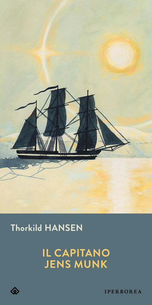 Il Capitano Jens Munk Thorkild Hansen Iperborea 2023