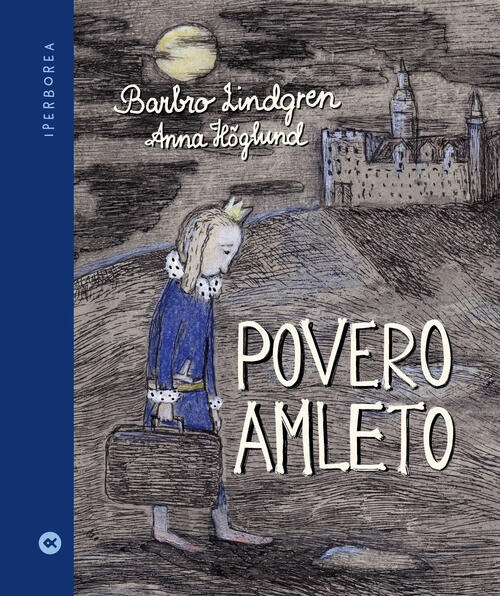 Povero Amleto Barbro Lindgren Iperborea 2021