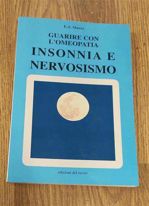 Guarire Con L'omeopatia Insonnia E Nervosismo