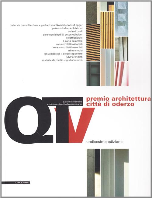 Unicesimo Premio Architettura Citta Di Oderzo 2009 Il Poligrafo 2009