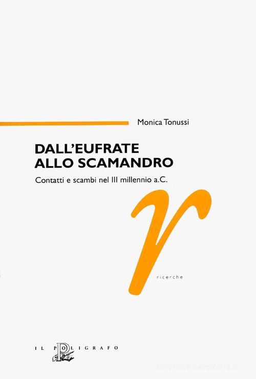 Dall'eufrate Allo Scamandro. Contatti E Scambi Nel Terzo Millennio A. C. Monic