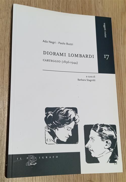 Diorami Lombardi. Carteggio (1896-1944) Ada Negri Il Poligrafo 2008