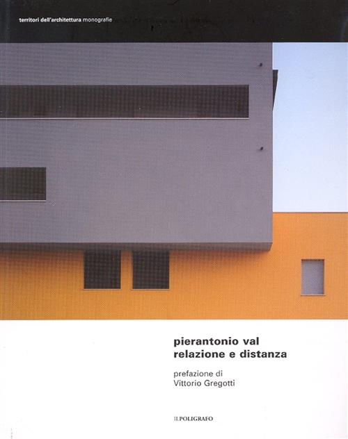 Relazione E Distanza. Progetti Dello Studio Architetti Associati Cecilia Ricci E Pierantonio Val