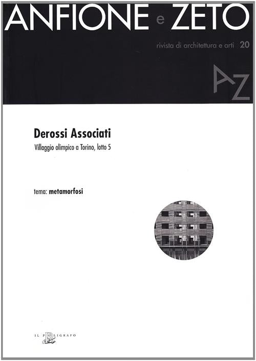 Derossi Associati. Villaggio Olimpico A Torino, Lotto Cinque Il Poligrafo 2008