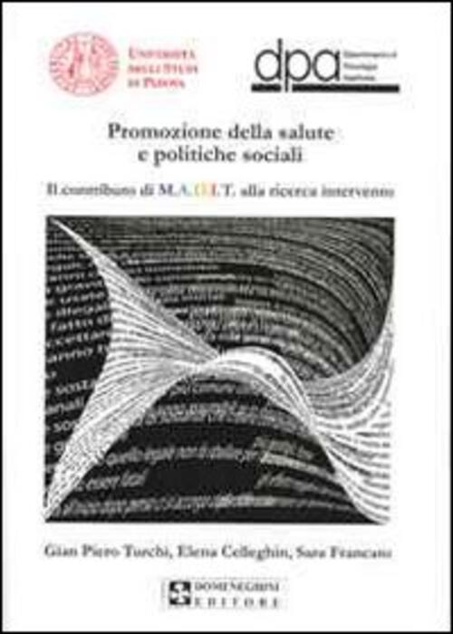 Promozione Della Salute E Politiche Sociali. Il Contributo Di M.A.D.I.T. Alla