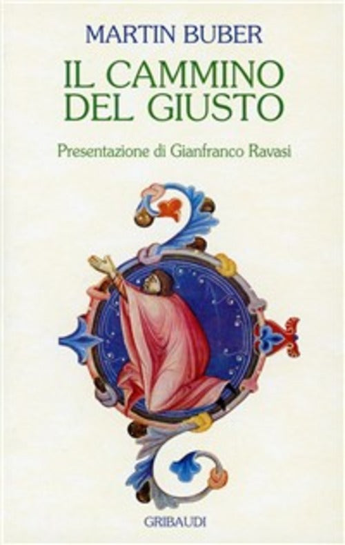 Il Cammino Del Giusto. Riflessioni Su Alcuni Salmi Martin Buber Gribaudi 1999