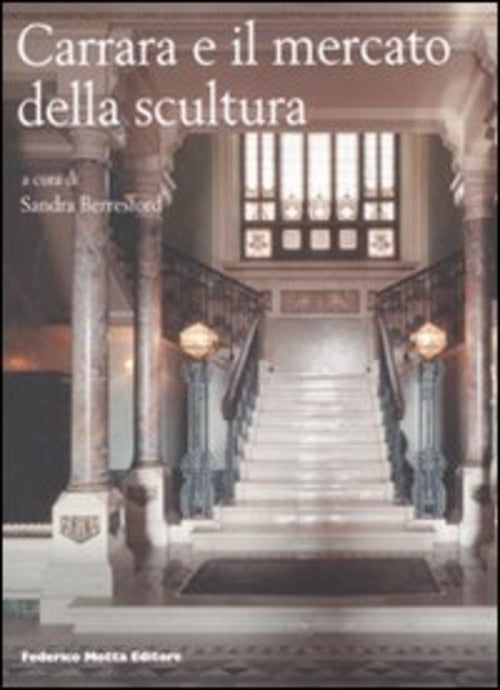 Carrara E Il Mercato Della Scultura