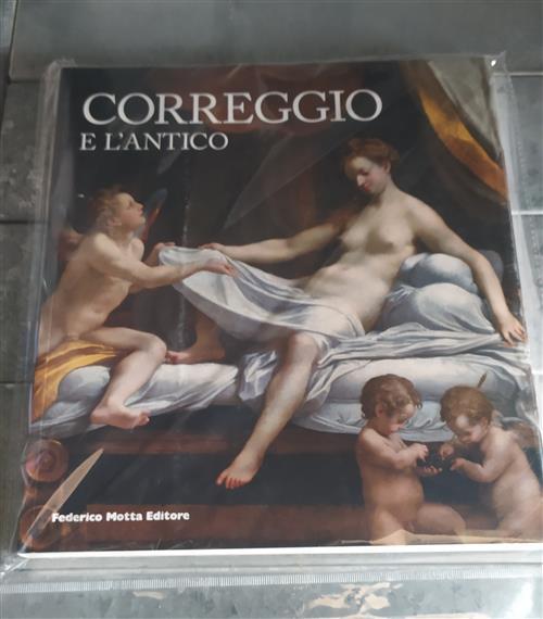 Correggio E L'antico. Catalogo Della Mostra Roma