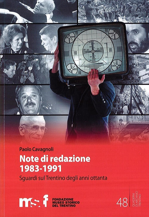 Note Di Redazione, 1983-1991. Sguardi Sul Trentino Degli Anni Ottanta Paolo Ca