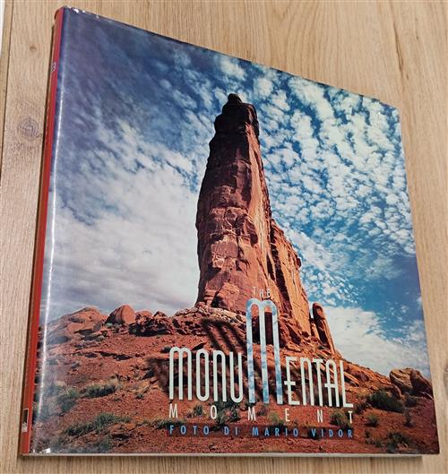 The Monumental Moment Mario Vidor Vianello Libri 2003