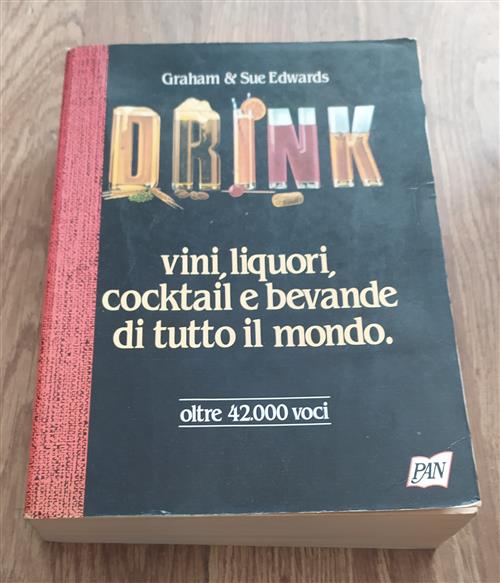 Drink Vini Liquori Cocktail E Bevande Di Tutto Il Mondo