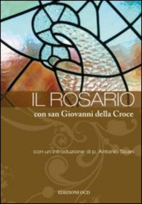 Rosario Con San Giovanni Della Croce Giovanni Della Croce (San) Ocd 2009