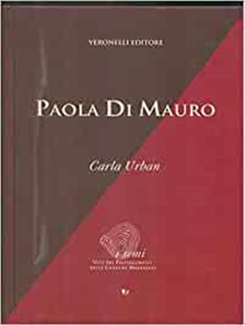 Paola Di Mauro. Vite Dei Protagonisti Delle Culture Materiali Carla Urban Semi