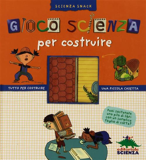 Gioco Scienza Per Costruire