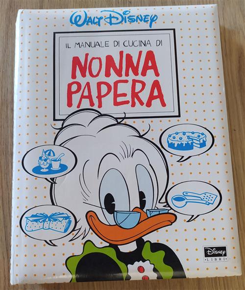 Il Manuale Di Cucina Di Nonna Papera Disney Libri 1998