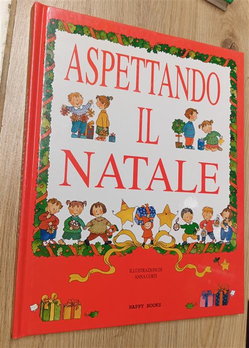 Aspettando Il Natale Anna Curti Happy Books (Milano) 2002
