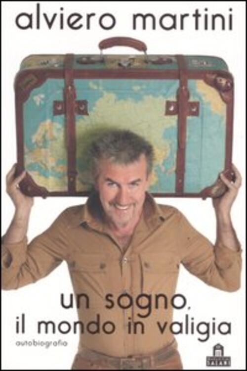 Un Sogno, Il Mondo In Valigia