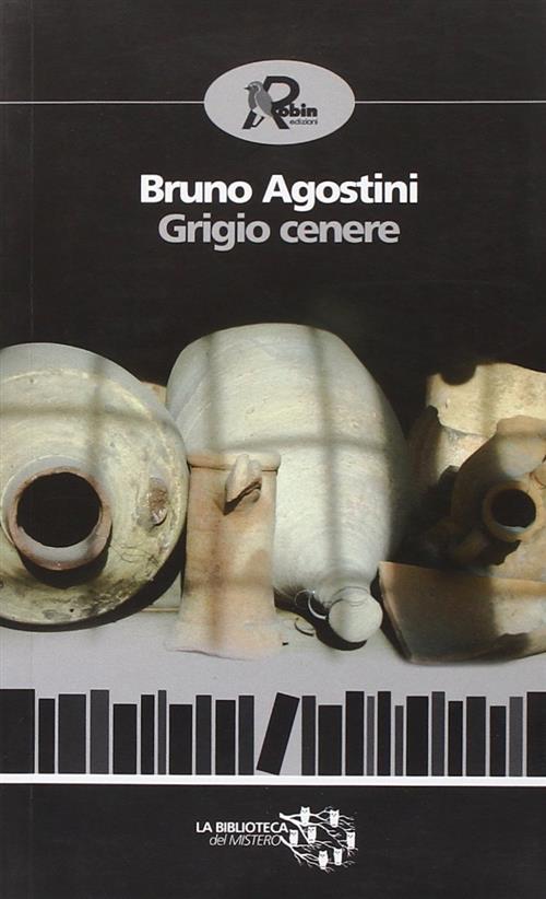 Grigio Cenere Bruno Agostini Robin 2010