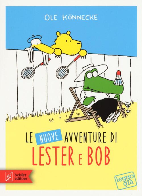 Le Nuove Avventure Di Lester & Bob Ole Könnecke Beisler 2016