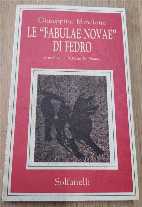 Le Fabulae Novae Di Fedro Giuseppino Mincione Solfanelli 1990