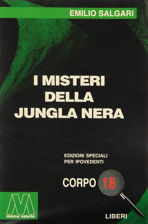 I Misteri Della Jungla Nera. Ediz. Per Ipovedenti