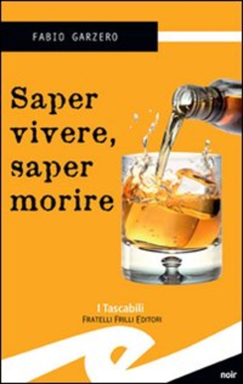 Saper Vivere Saper Morire Fabio Garzero Frilli 2008