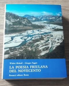 La Poesia Friulana Del Novecento Walter Belardi, Giorgio Faggin Bonacci 1987