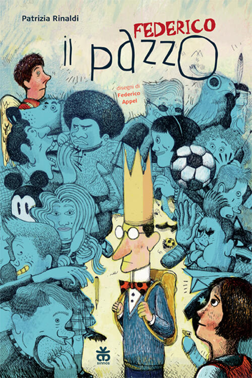 Federico Il Pazzo Patrizia Rinaldi, Federico Appel Sinnos 2014