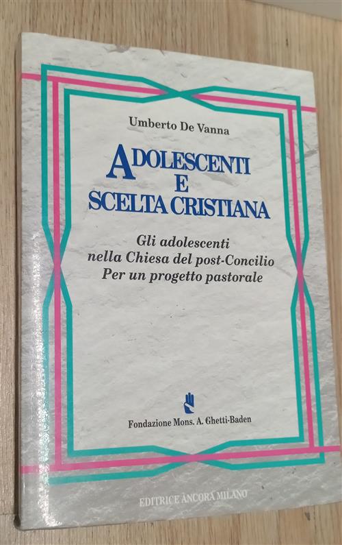 Adolescenti E Scelta Cristiana Umberto De Vanna Ancora 1992
